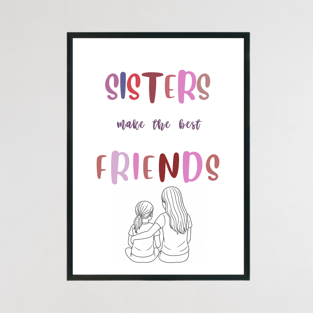 Sisters Make the Best Friends - Line Art Print