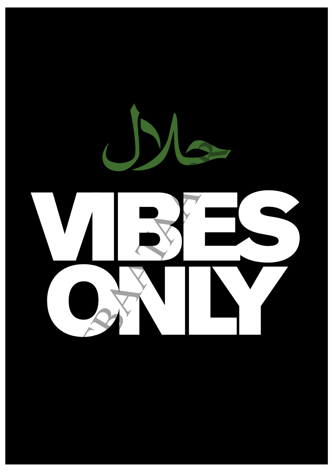 Halal Vibes Only