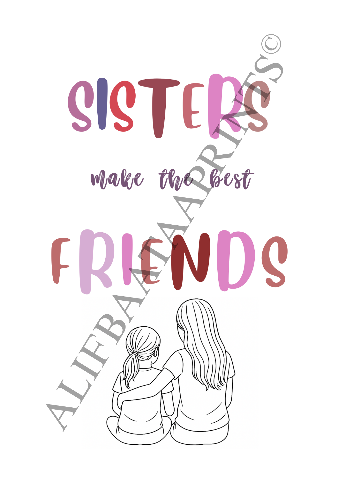 Sisters Make the Best Friends - Line Art Print