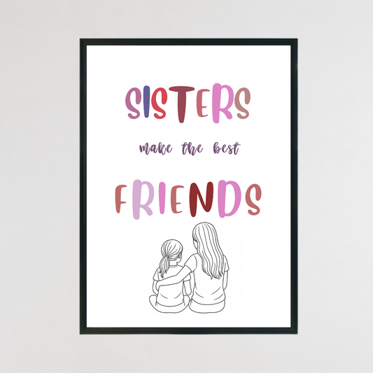 Sisters Make the Best Friends - Line Art Print