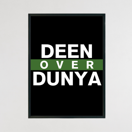 Deen over Dunya